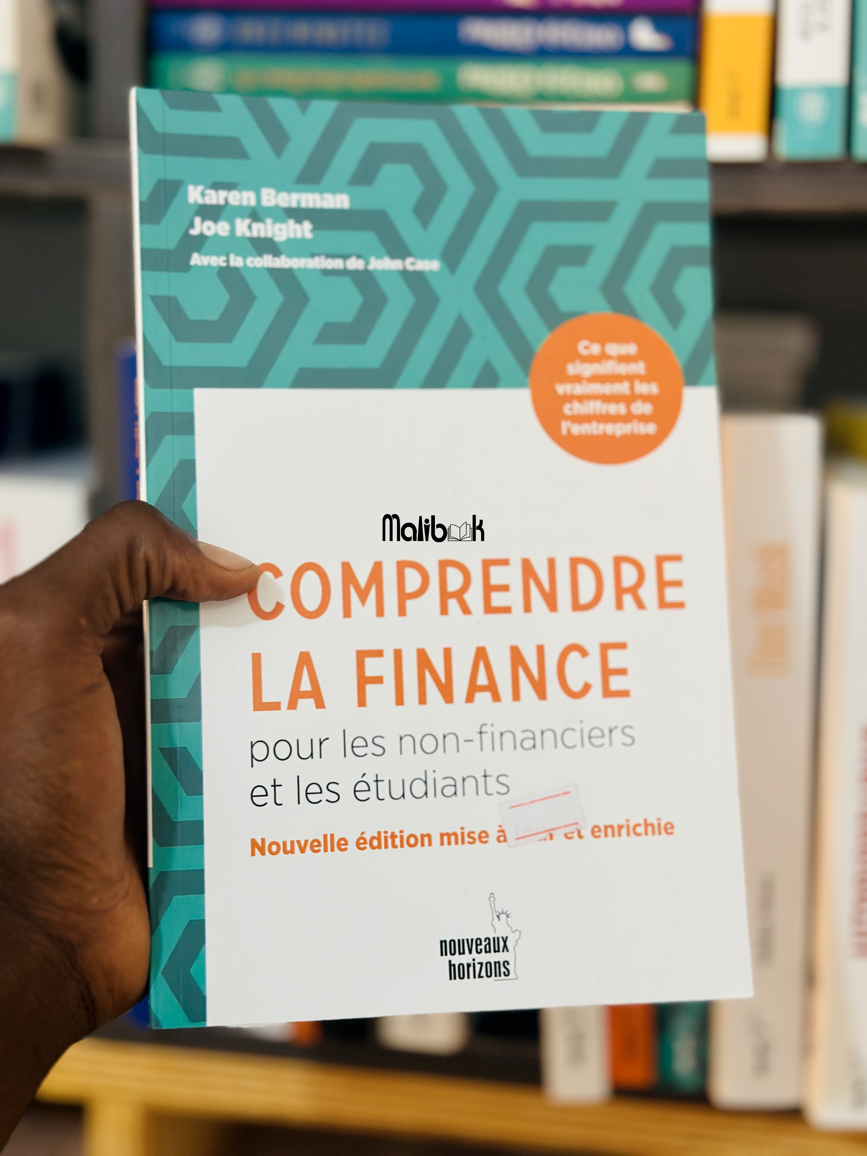COMPRENDRE LA FINANCE — Karen Berman & Joe Knight