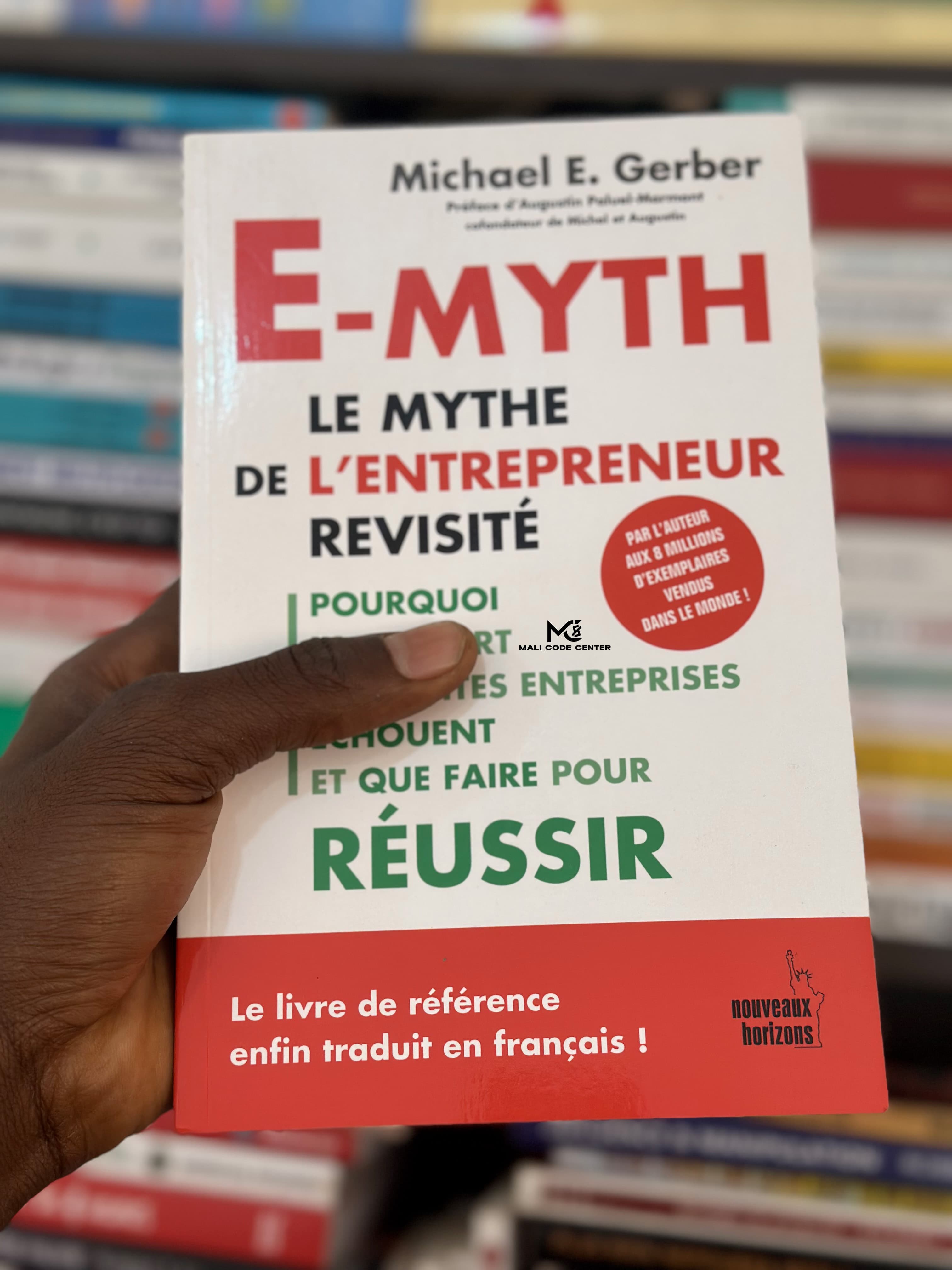 E-MYTH LE MYTHE DE L'ENTREPRENEUR REVISITE