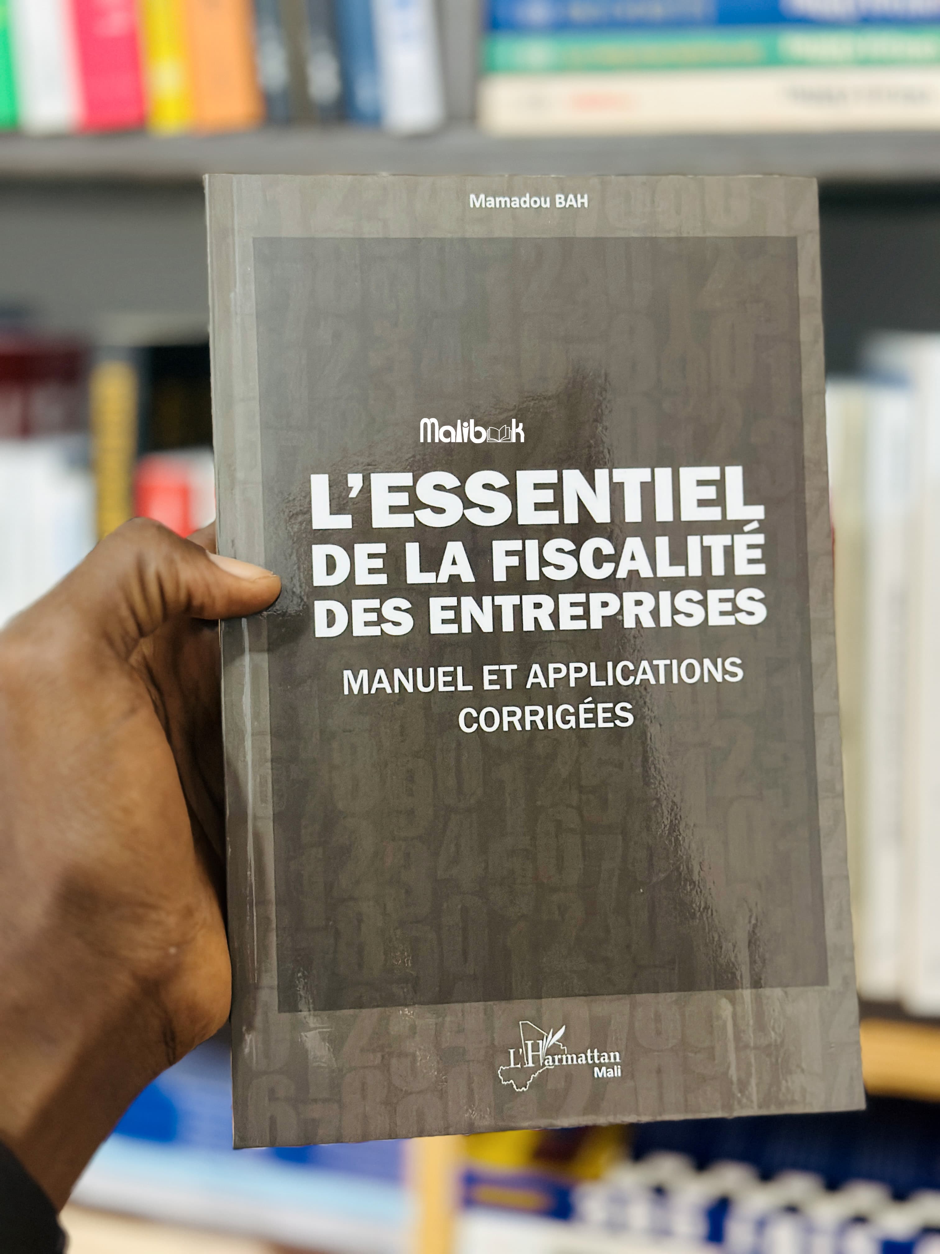 L'ESSENTIEL DE LA FISCALITE DES ENTREPRISES — Mamadou BAH