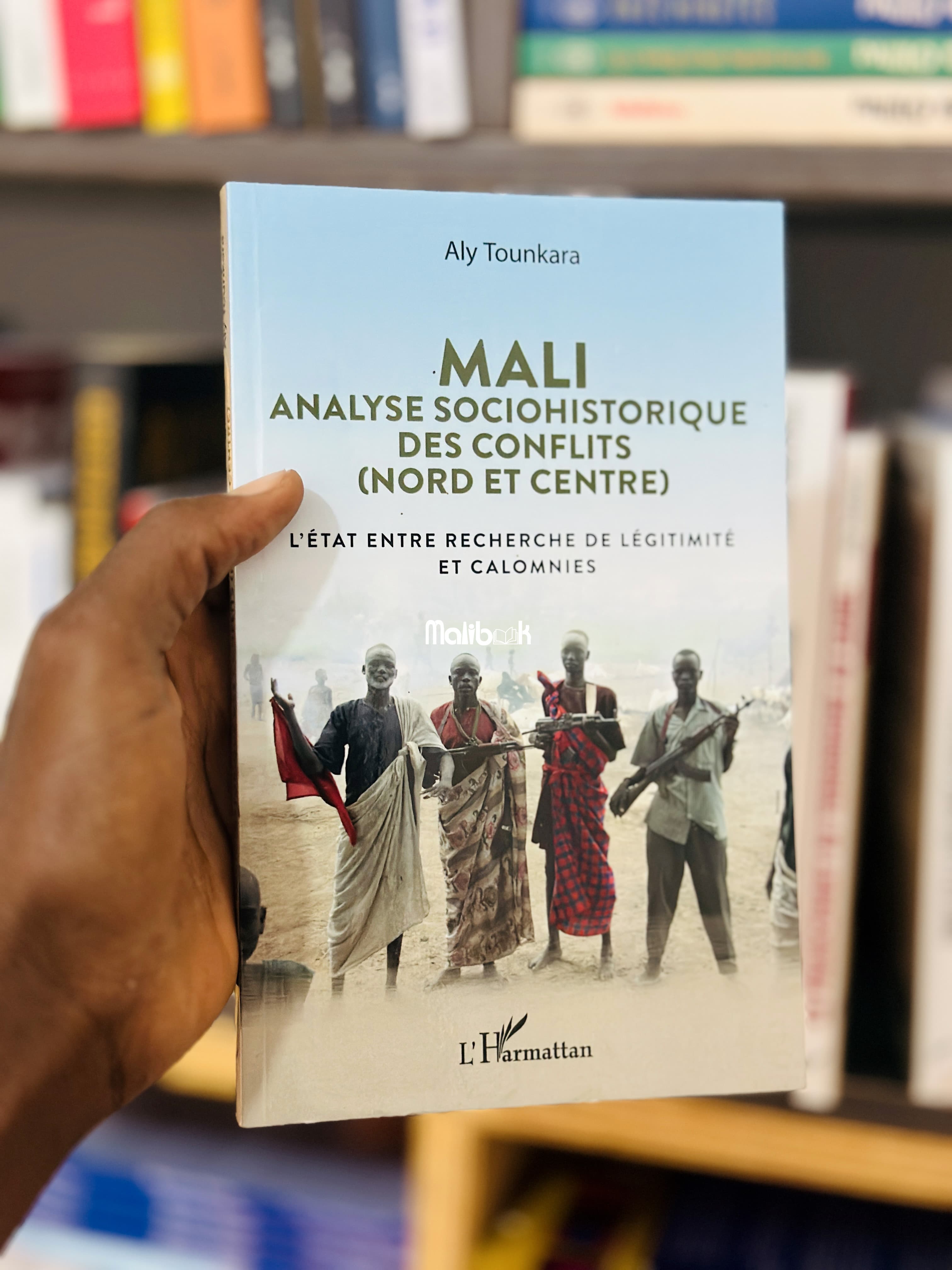 MALI ANALYSE SOCIOHISTORIQUE DES CONFLITS (NORD ET CENTRE) — Aly Tounkara
