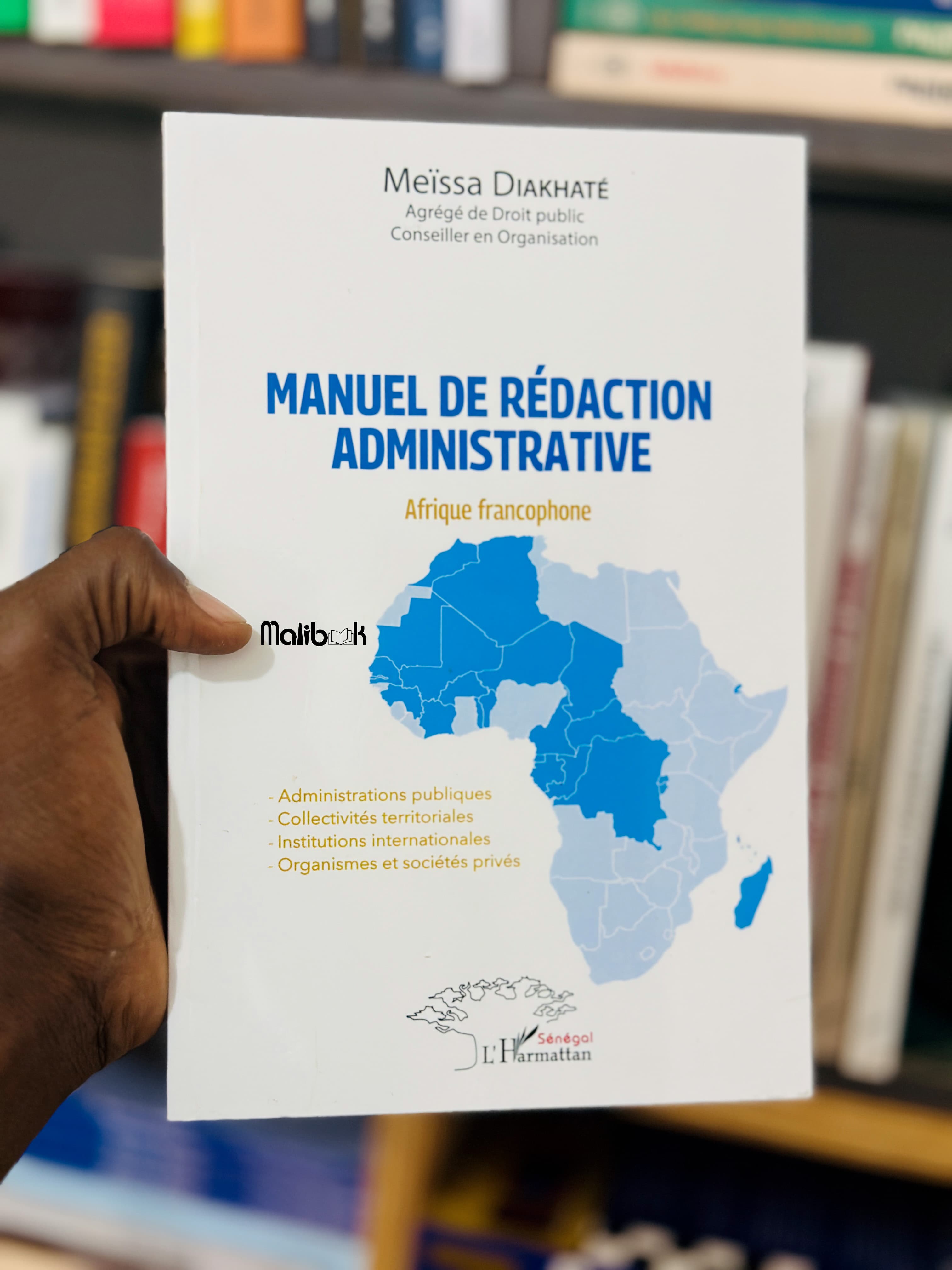 MANUEL DE RÉDACTION ADMINISTRATIVE — Meïssa DIAKHATÉ